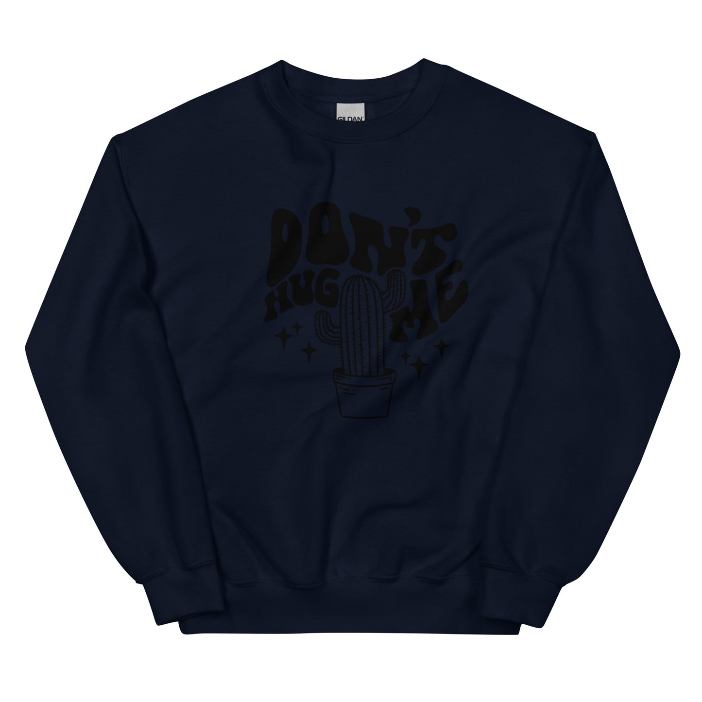 Don't Hug Me Crewneck Sweatshirt