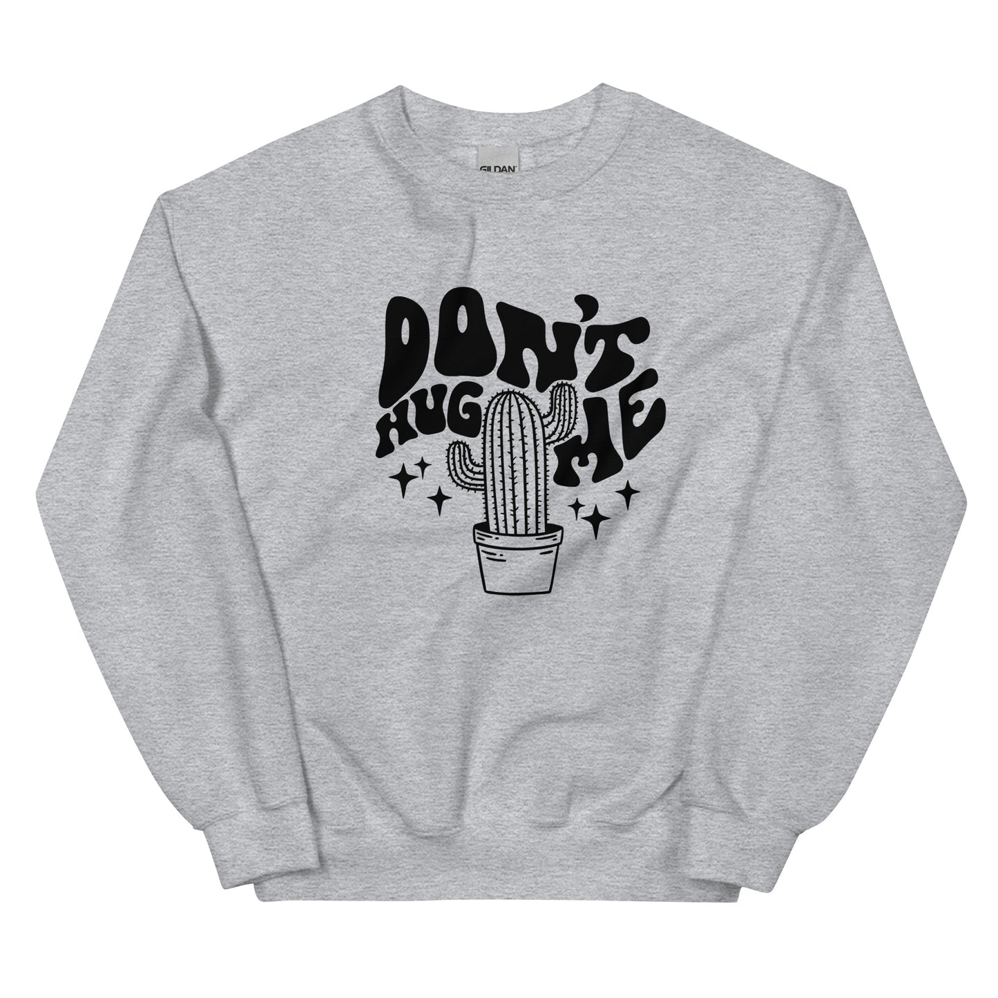 Don't Hug Me Crewneck Sweatshirt