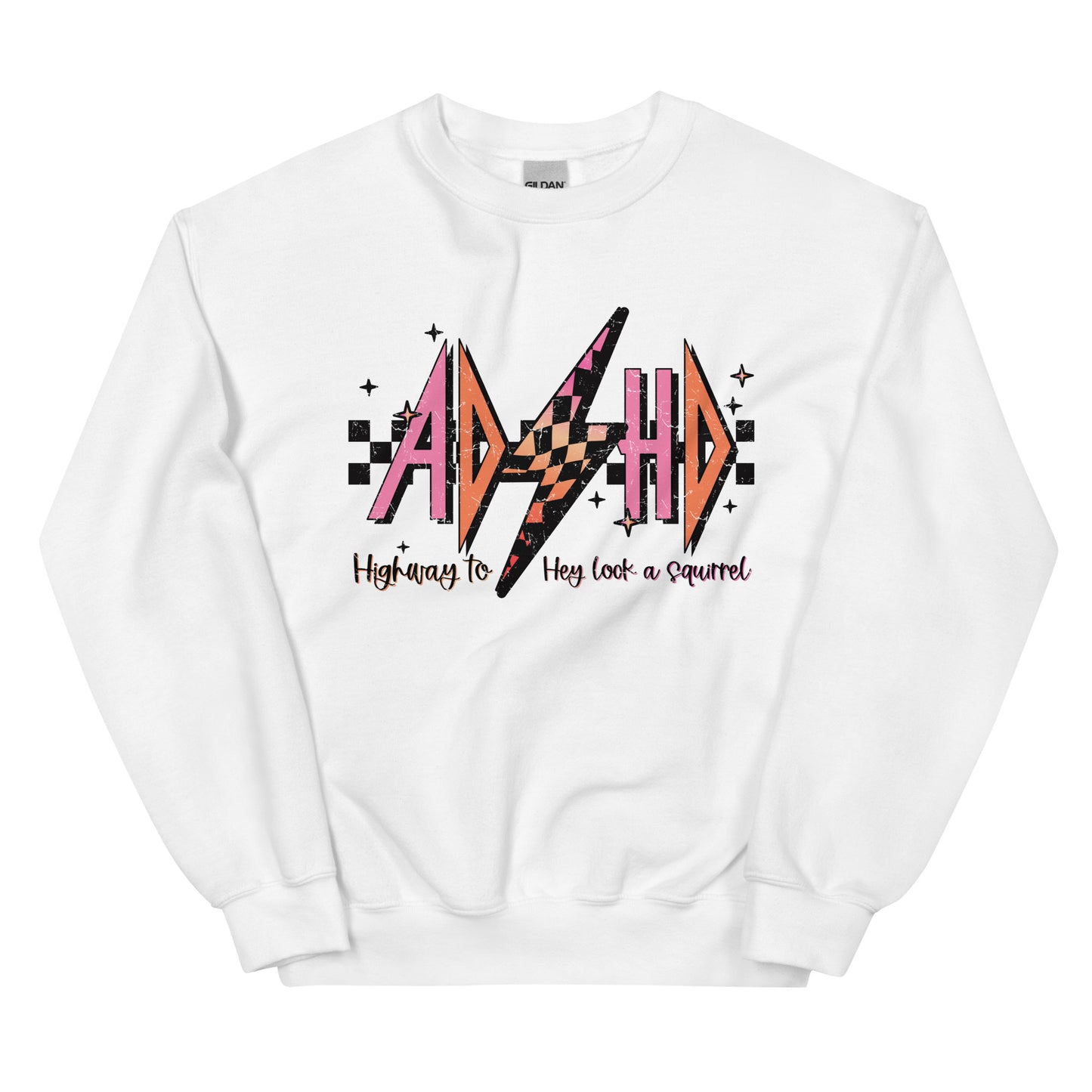 ADHD-Highway to...Hey look a Squirrel Crewneck Sweatshirt