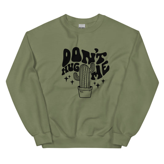 Don't Hug Me Crewneck Sweatshirt