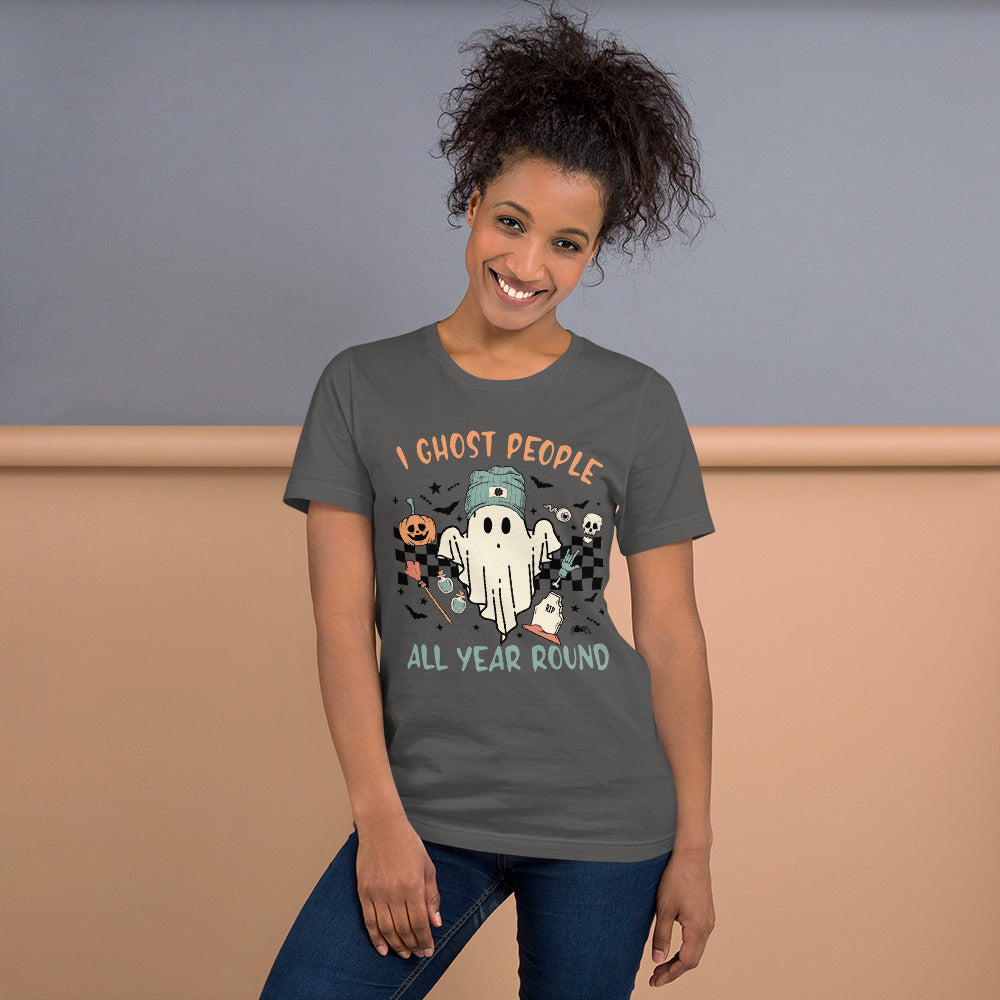 I Ghost People all Year Round T-Shirt